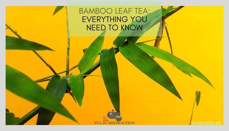 bamboo leaf tea benefits featured image